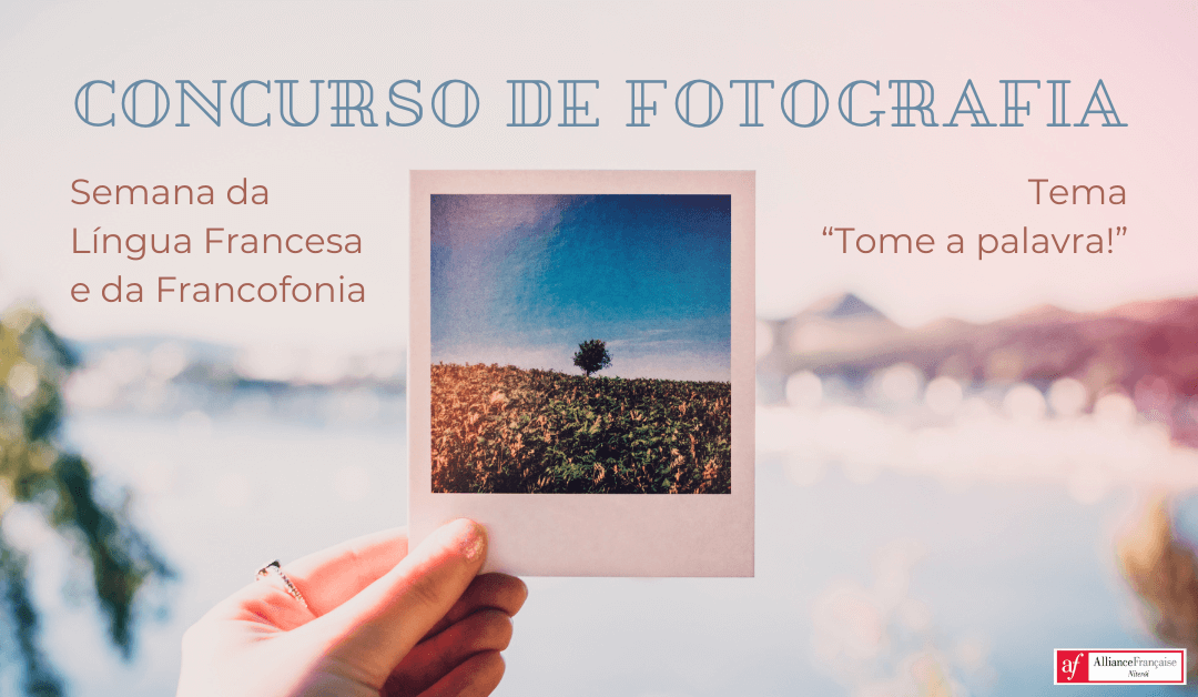 Concurso de Fotografia 2025 “Tome a Palavra!”