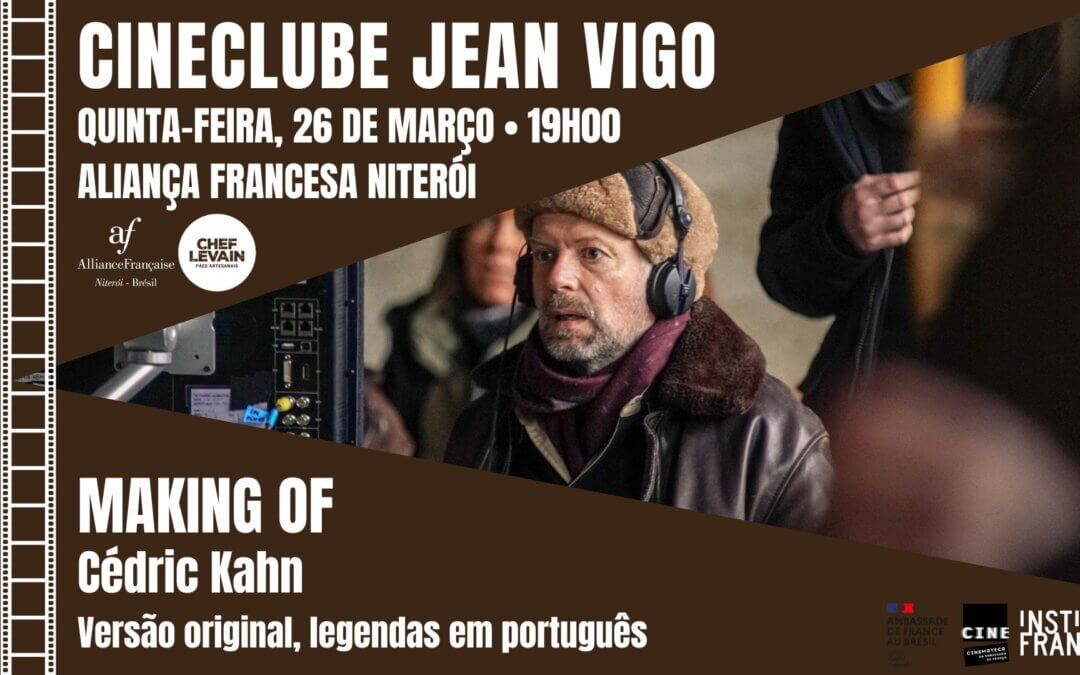Cinéclub Jean Vigo março – Making Of